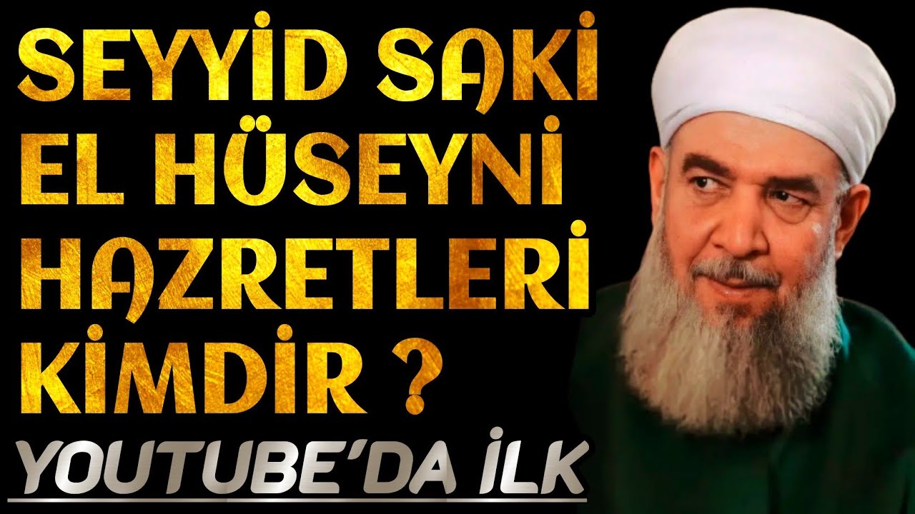 Seyyid Saki El Hüseyni Hazretleri Kimdir? ( Abdülbaki Hazretlerinin Adeta Kopyası-YouTube'da İlk )