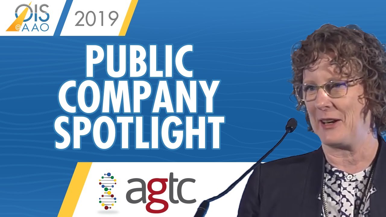 AGTC - Public Company Spotlight at Ophthalmology Innovation Summit @ AAO 2019