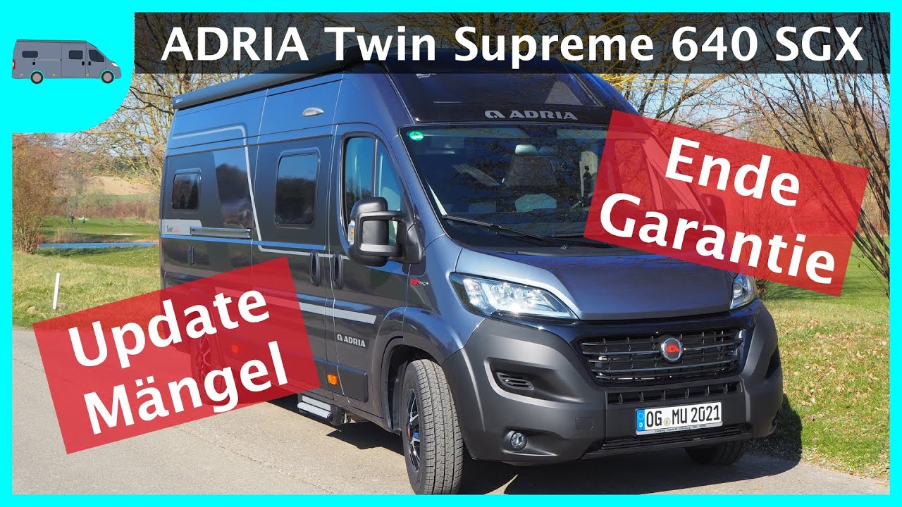 Adria Twin Supreme 640 SGX | Mängel Update | Ende Garantie nach 2 Jahren
