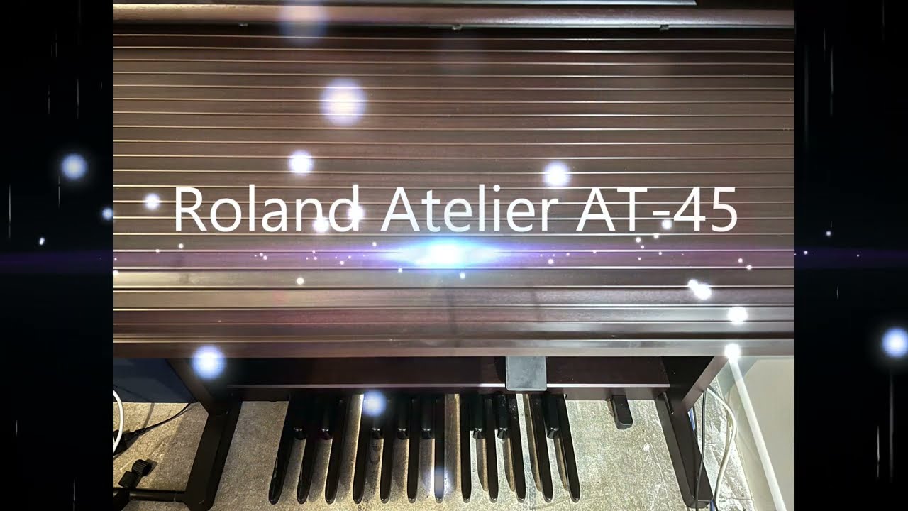 Roland Atelier AT-45 demo (no talking)