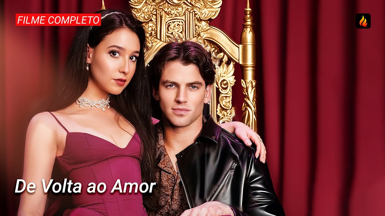 💔 De Volta ao Amor FILME COMPLETO | Câncer, Traição Encenação e Reencontro Oito Anos Depois ✨