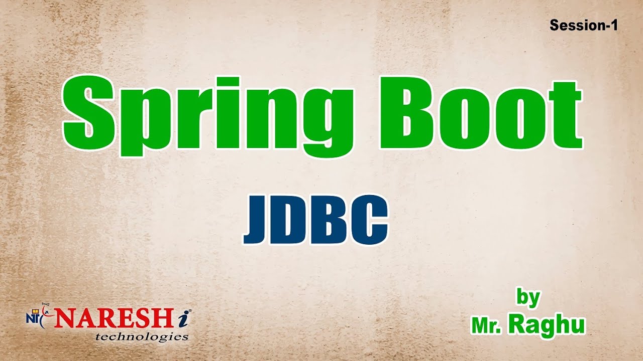Spring Boot JDBC Session - 1 | by Mr. Raghu