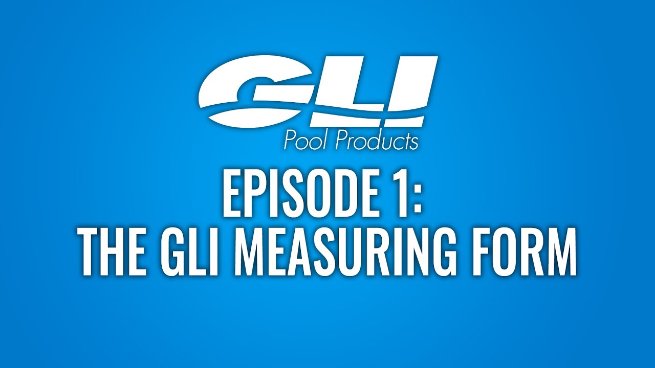 EPISODE 1: THE GLI MEASURING FORM