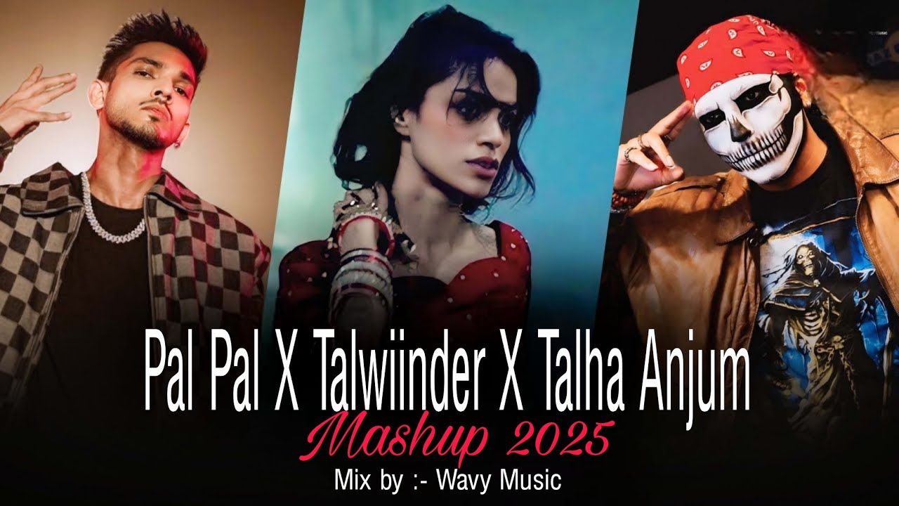 Pal Pal X Talwiinder - Mega Mashup | Afusic | Talha Anjum | Haseen X Gallan 4 X Khayaal | Chillout