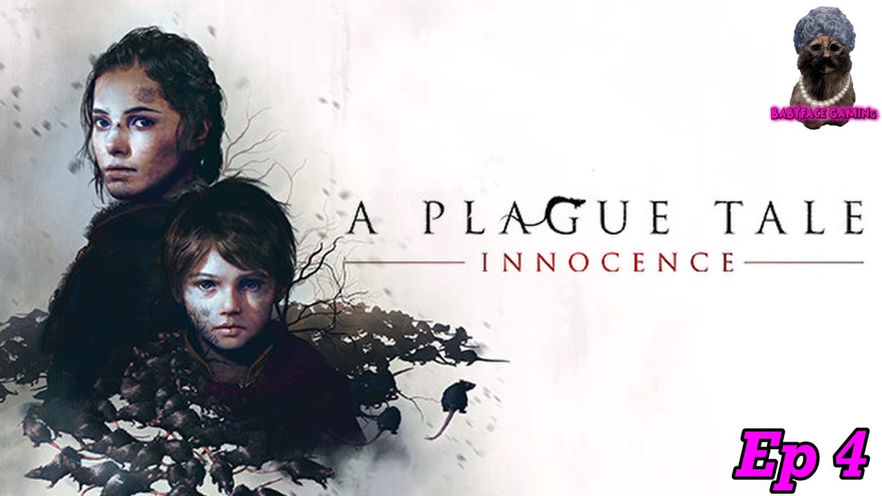 Let's Show My Mom A Plague Tale: Innocence (4/16) - Thrice and Once the Hedge Pig Whined