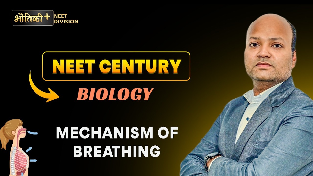 Mechanism of Breathing | NEET Century 2026 | By Tarun Sir | Bhautiki Plus