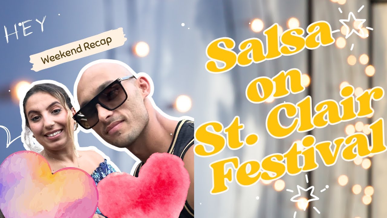Salsa on St Clair 2025 | Toronto&rsquo;s BIGGEST Latin Party! Must See Festival Highlights & Dancing Vibes