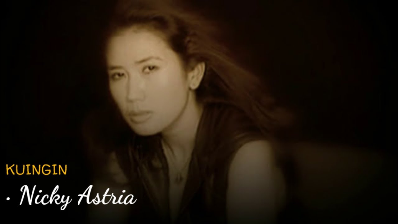 Nicky Astria - Kuingin (Video Clip Lyric)
