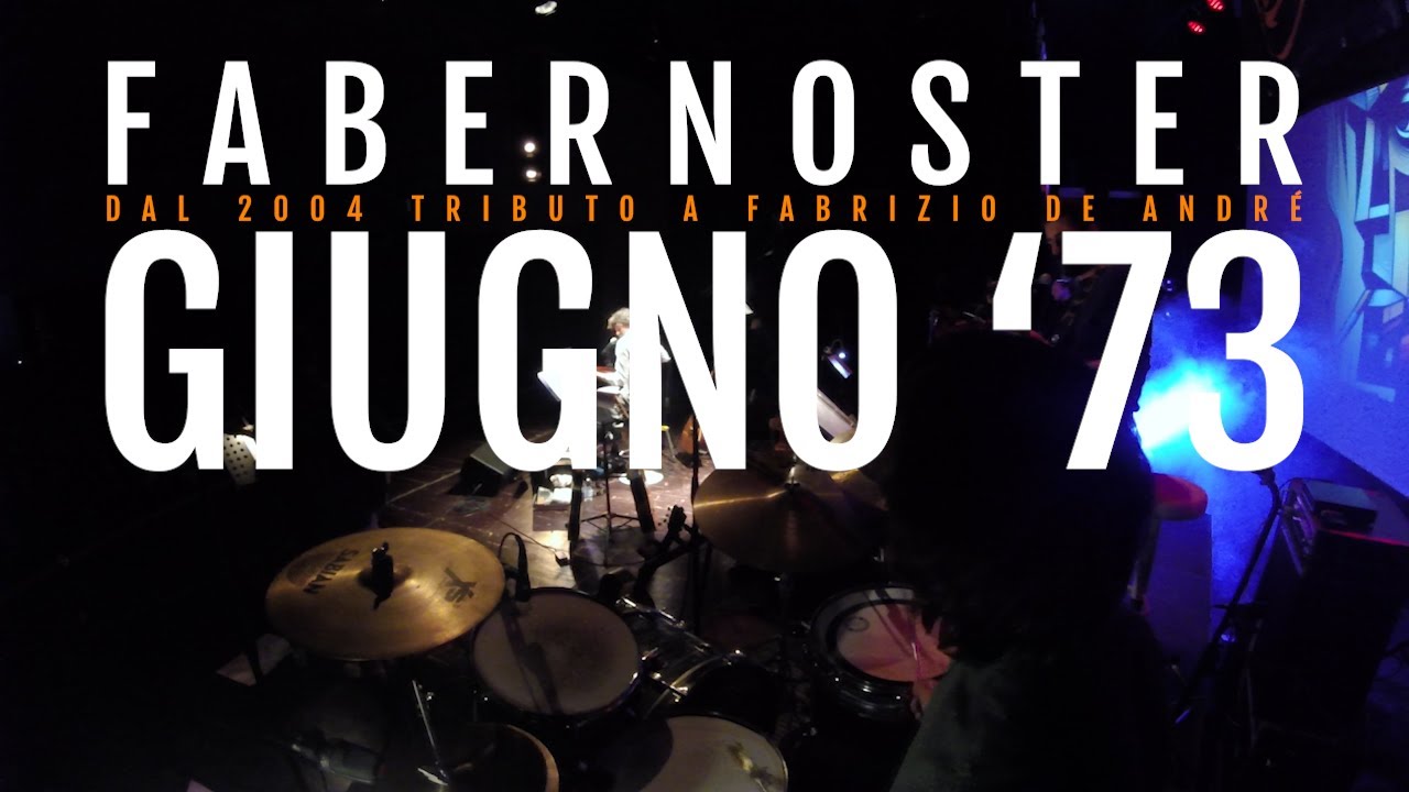 Giugno 73 - Tributo a Fabrizio De Andrè - FaberNoster Live 2024