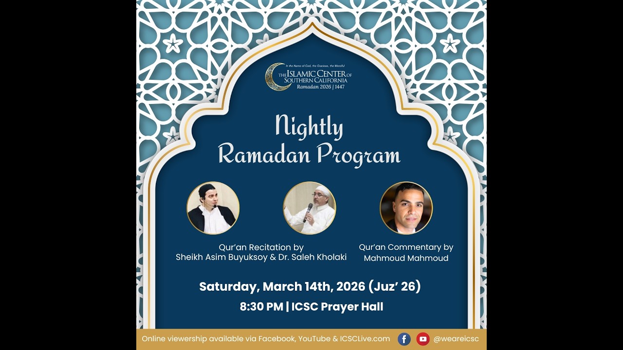 Ramadan Nightly Program: Sheikh Asim Buyuksoy & Dr. Saleh Kholaki - Juz' 26 with Br. Mahmoud Mahmoud