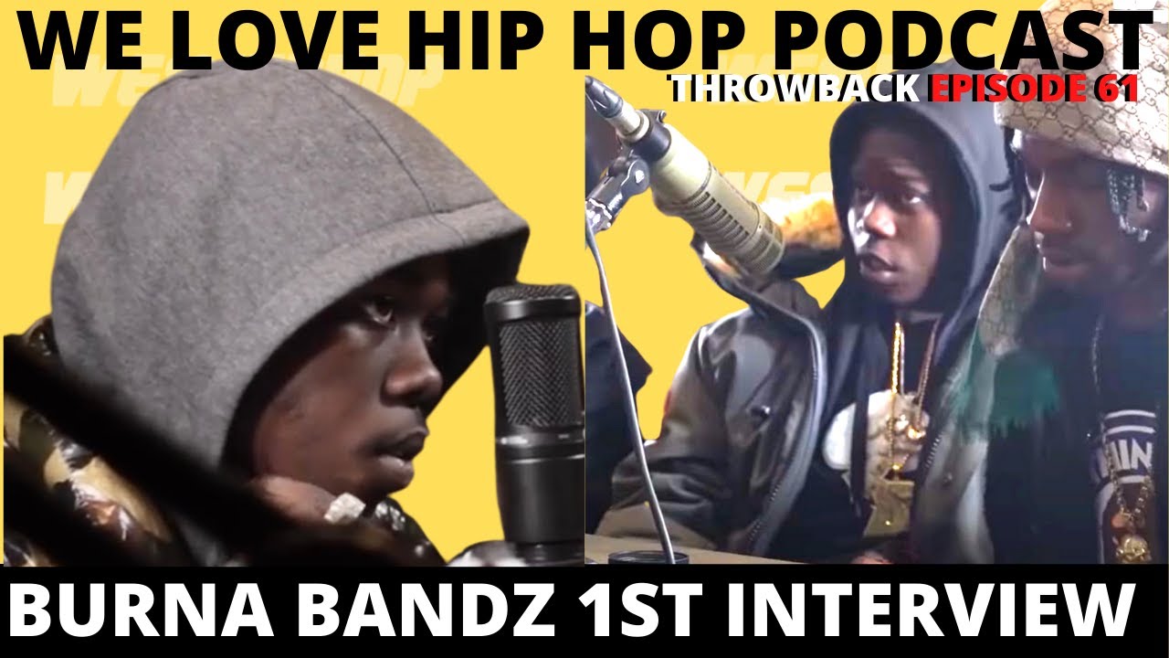 Burna Bandz 1st Interview w/ Neat Gang FB WLHH Throwback E61