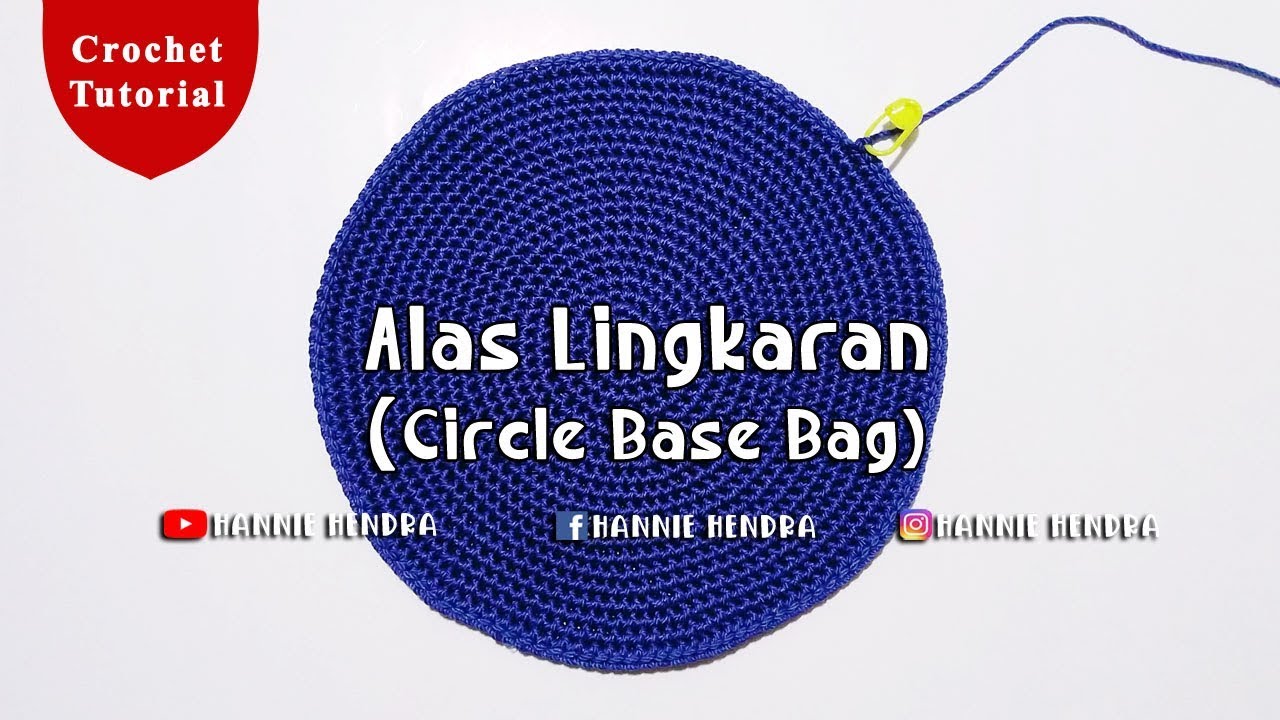Crochet || Tutorial Alas Lingkaran - Circle Base Bag