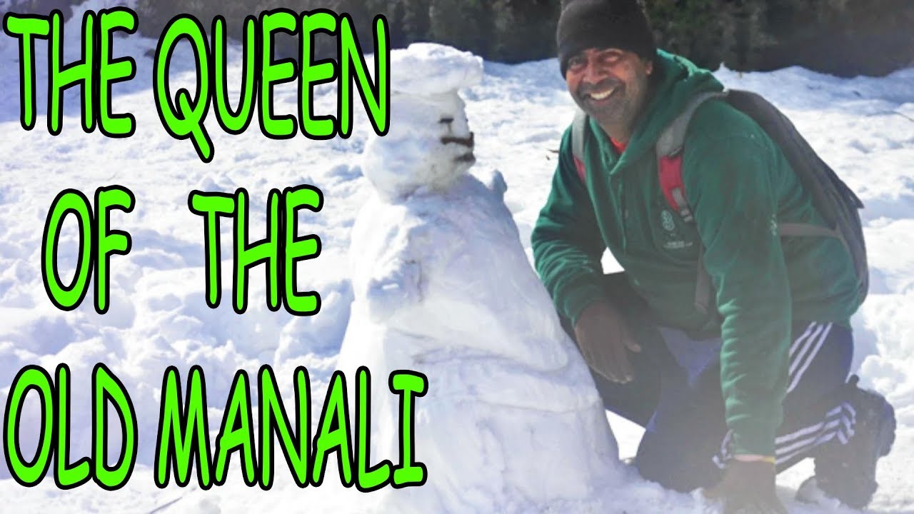 OLD MANALI CITY TOUR || MANALI MOUNTAINS || SNOWFALL IN MANALI || BEAUTY OF MOTHER NATURE IN MANALI