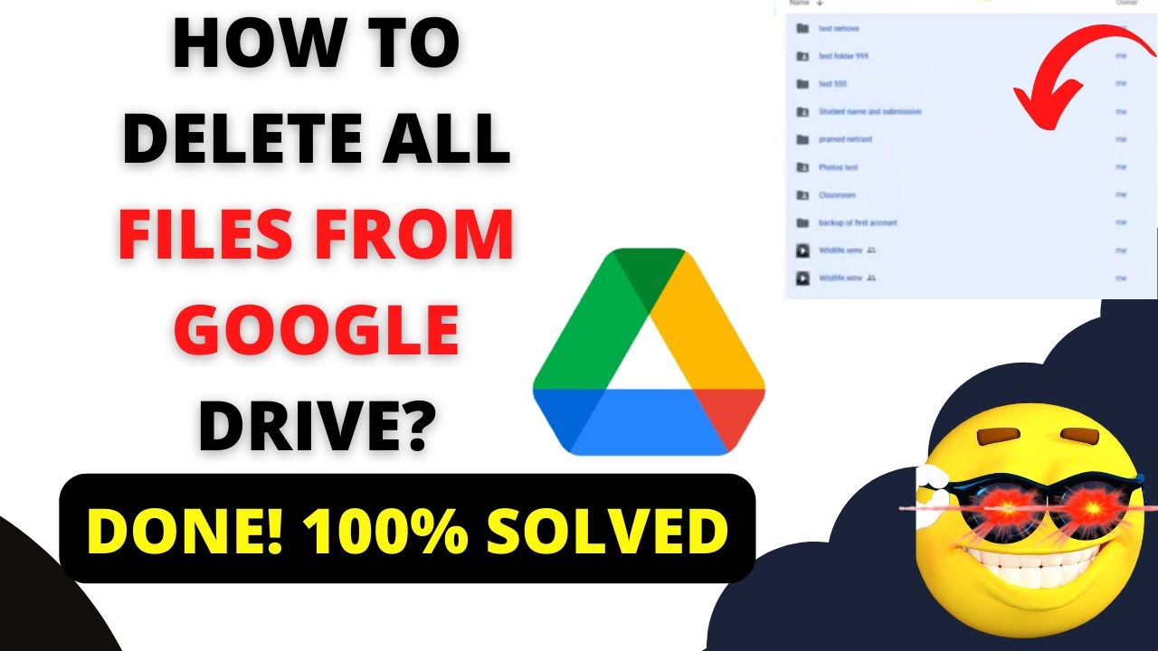 How to Delete All Files From Google Drive?