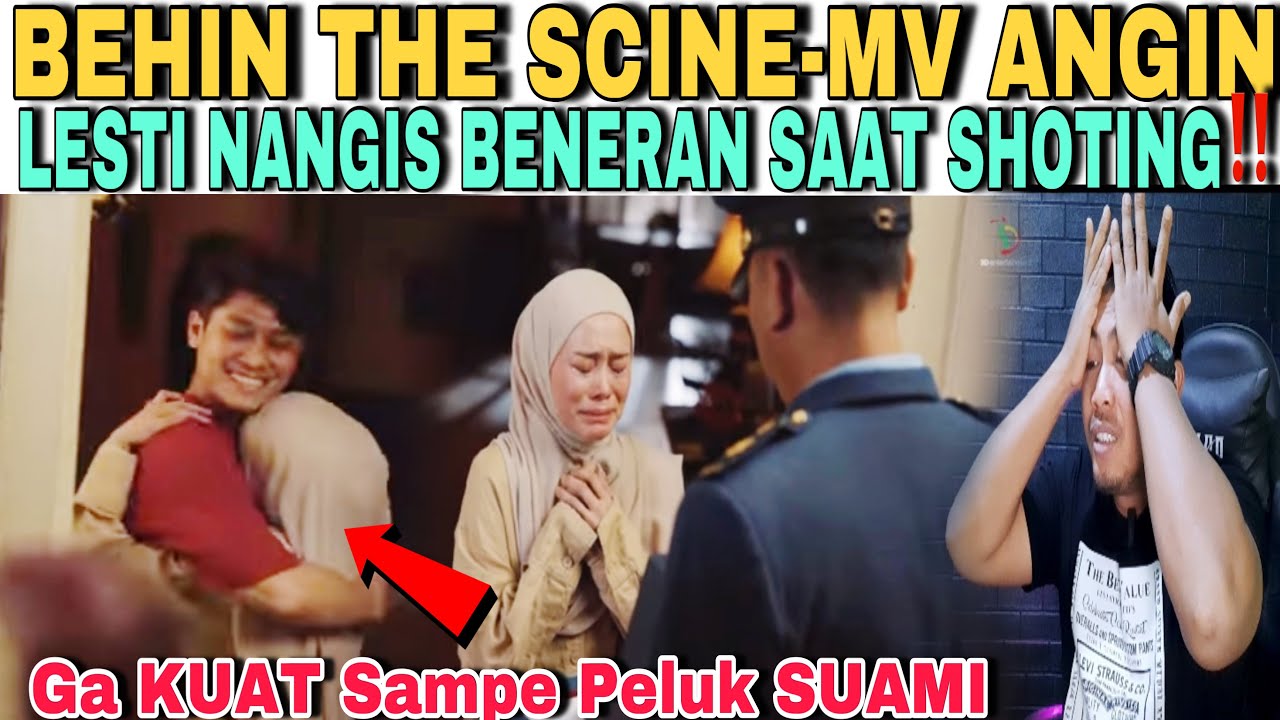 full LESTI BERLINANG AIR MATA SAAT SHOTING SAMPAI PELUK SANG SUAMI - BEHIN THE SCINE MV ANGIN