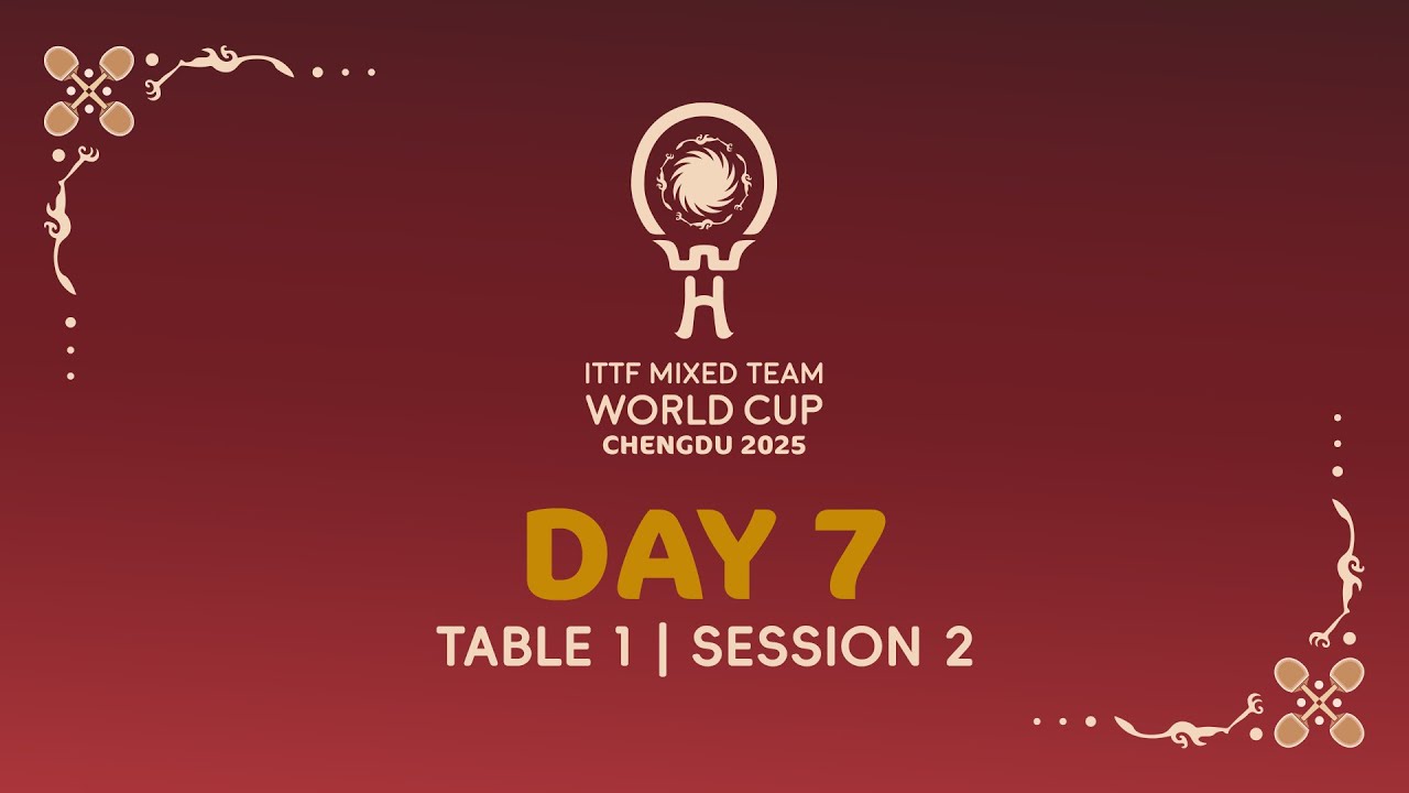 LIVE! | T1 | Day 7 | ITTF Mixed Team World Cup 2025 (Stage 2) | Session 2