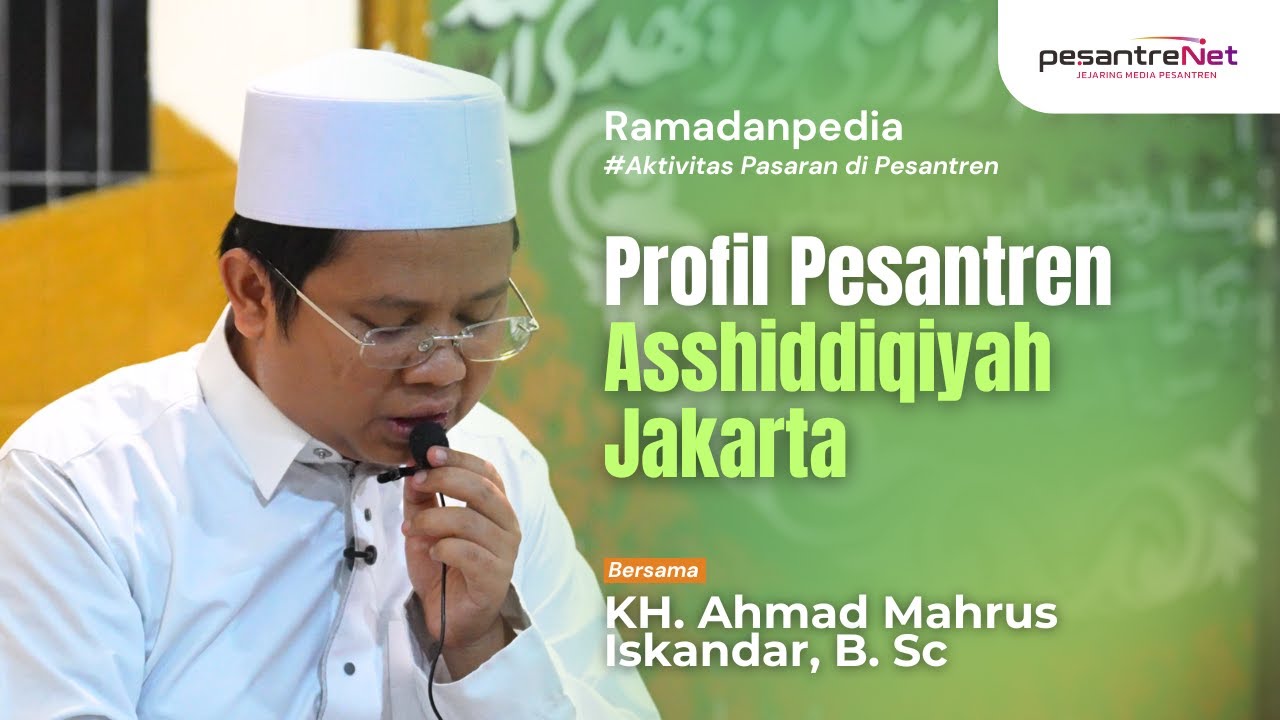 PROFIL PESANTREN ASSHIDDIQIYAH JAKARTA