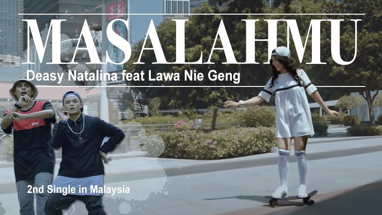 MASALAHMU - DEASY NATALINA Feat LAWA NIE GENG