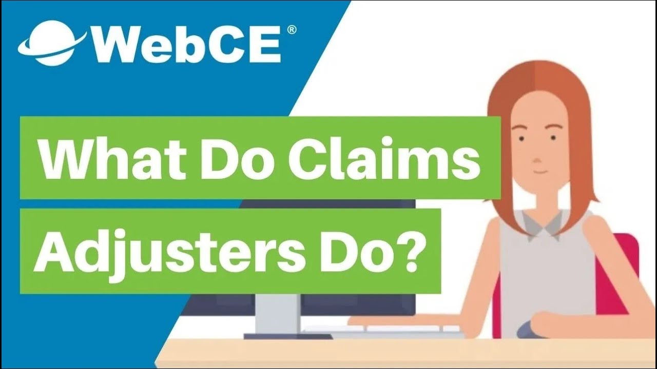 What Do Claims Adjusters Do?