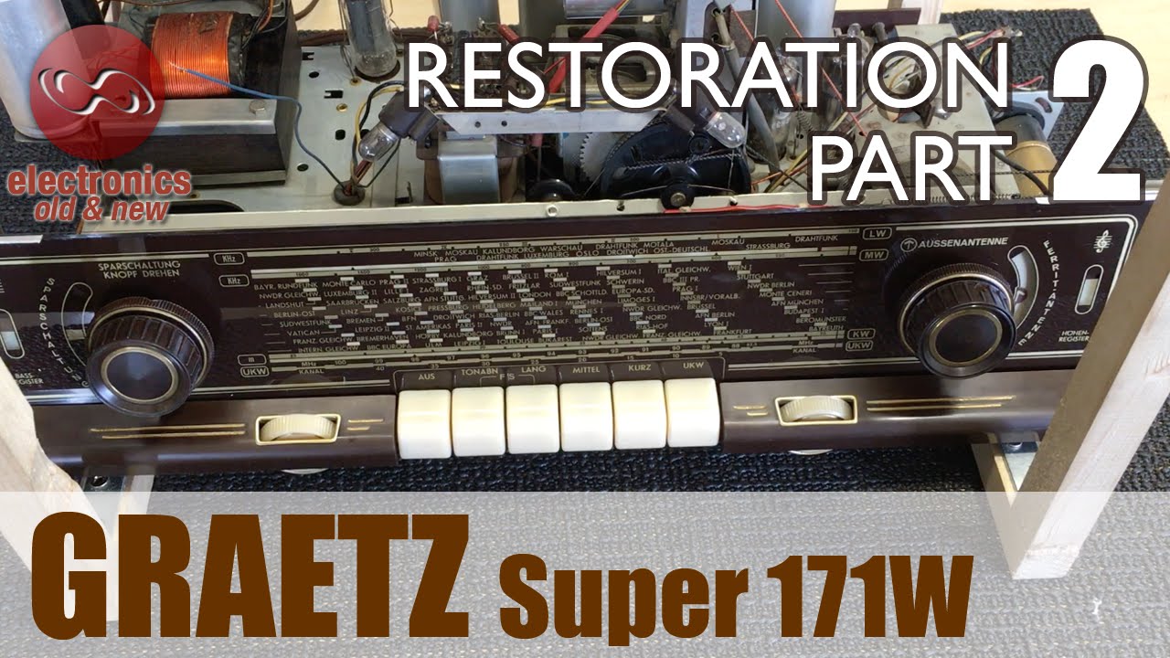 Graetz Super 171W tube radio restoration - Part 2. Cleaning and first power-up.