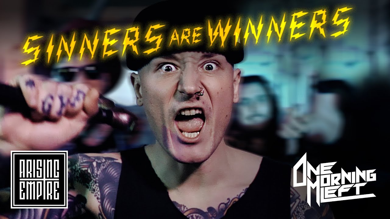 ONE MORNING LEFT - Sinners Are Winners (OFFICIAL VIDEO)