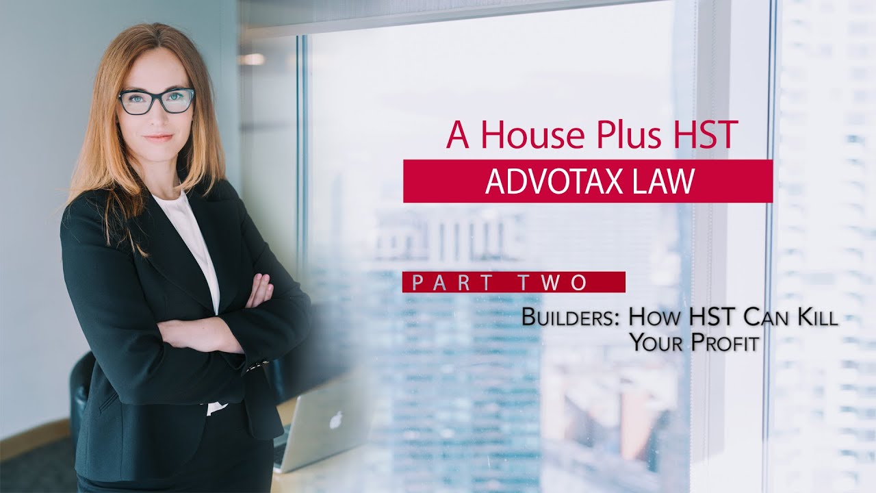 A House Plus HST: How HST Can Eliminate Builder's Business Profit