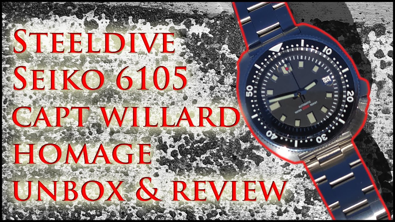 Steeldive Seiko 6105 Willard Homage Review