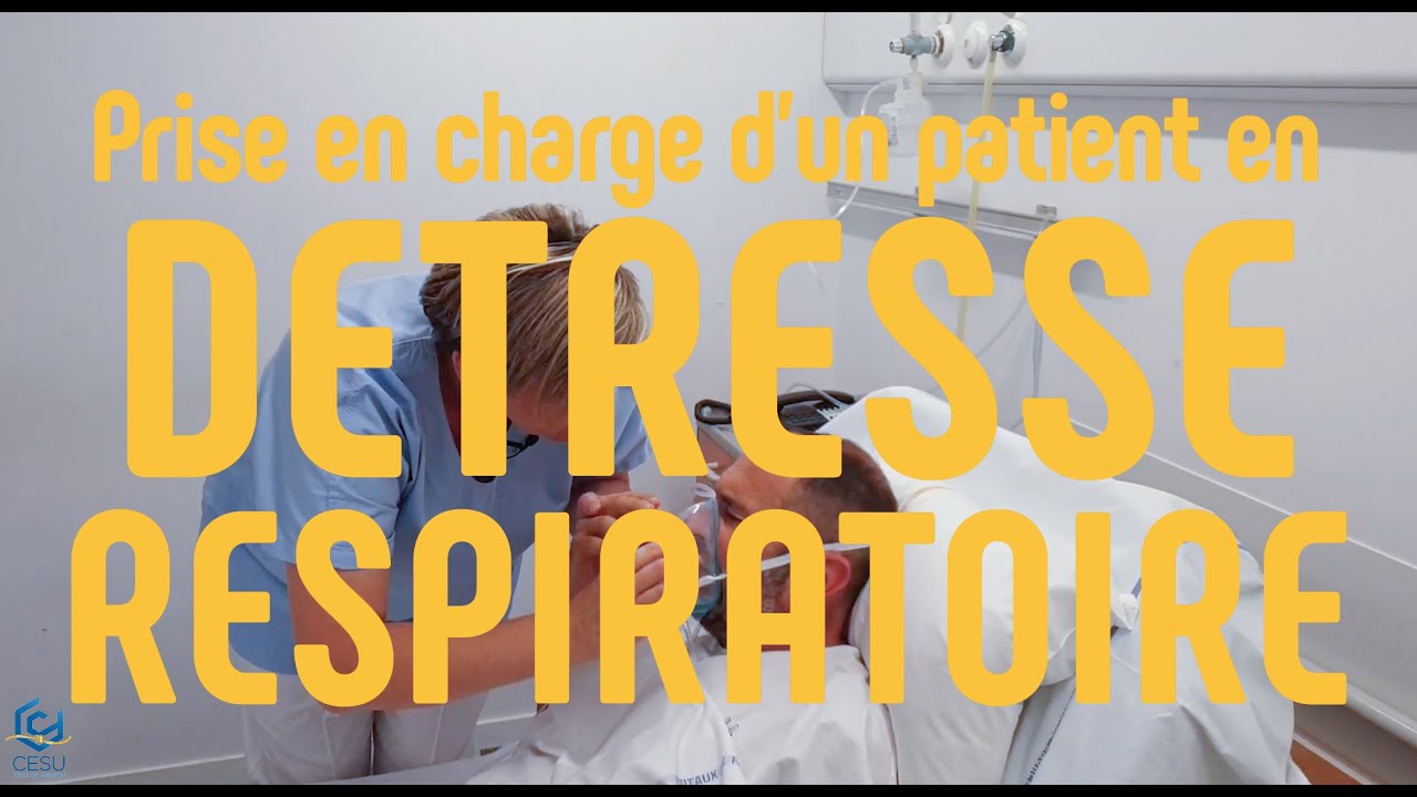 La détresse respiratoire - Prise en charge d'un patient