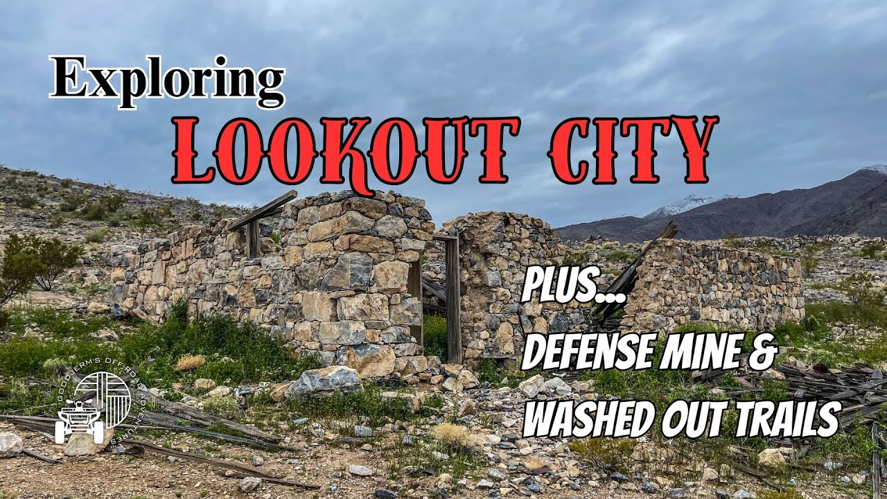 Exploring Lookout City and Defense Mine, plus some fun washed out trails in Panamint Valley