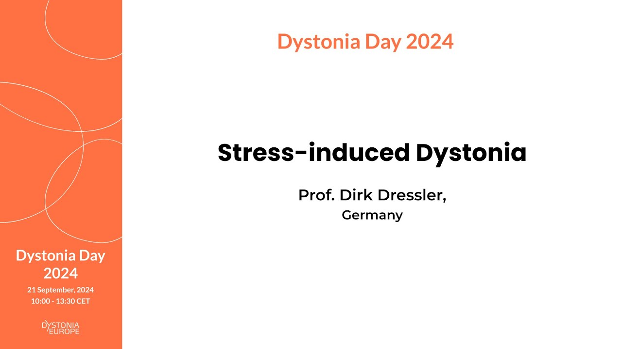 Stress-induced Dystonia - Prof. Dirk Dressler
