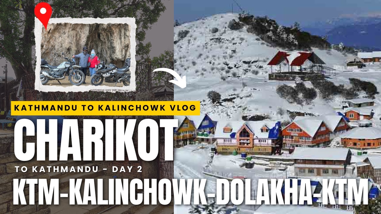 Charikot to Kathmandu | Kathmandu to Kalinchowk Vlog Series