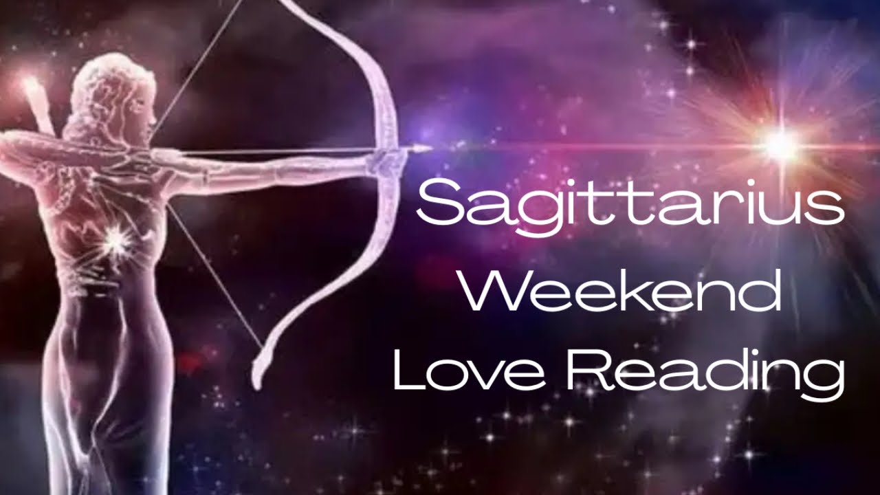 SAGITTARIUS WEEKEND LOVE READING. Everything you’ve waited for and more is about to show up! 