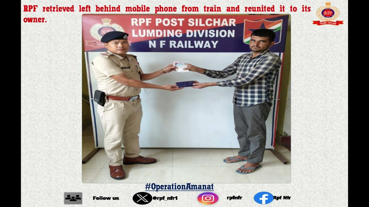 Commendable Service Rendered by the RPF Team of N. F. Railway on 10th May, 2025