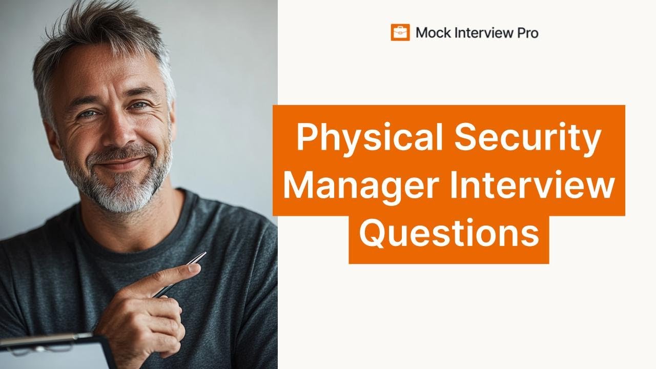 Top 5 Physical Security Manager Interview Questions with Example Answers