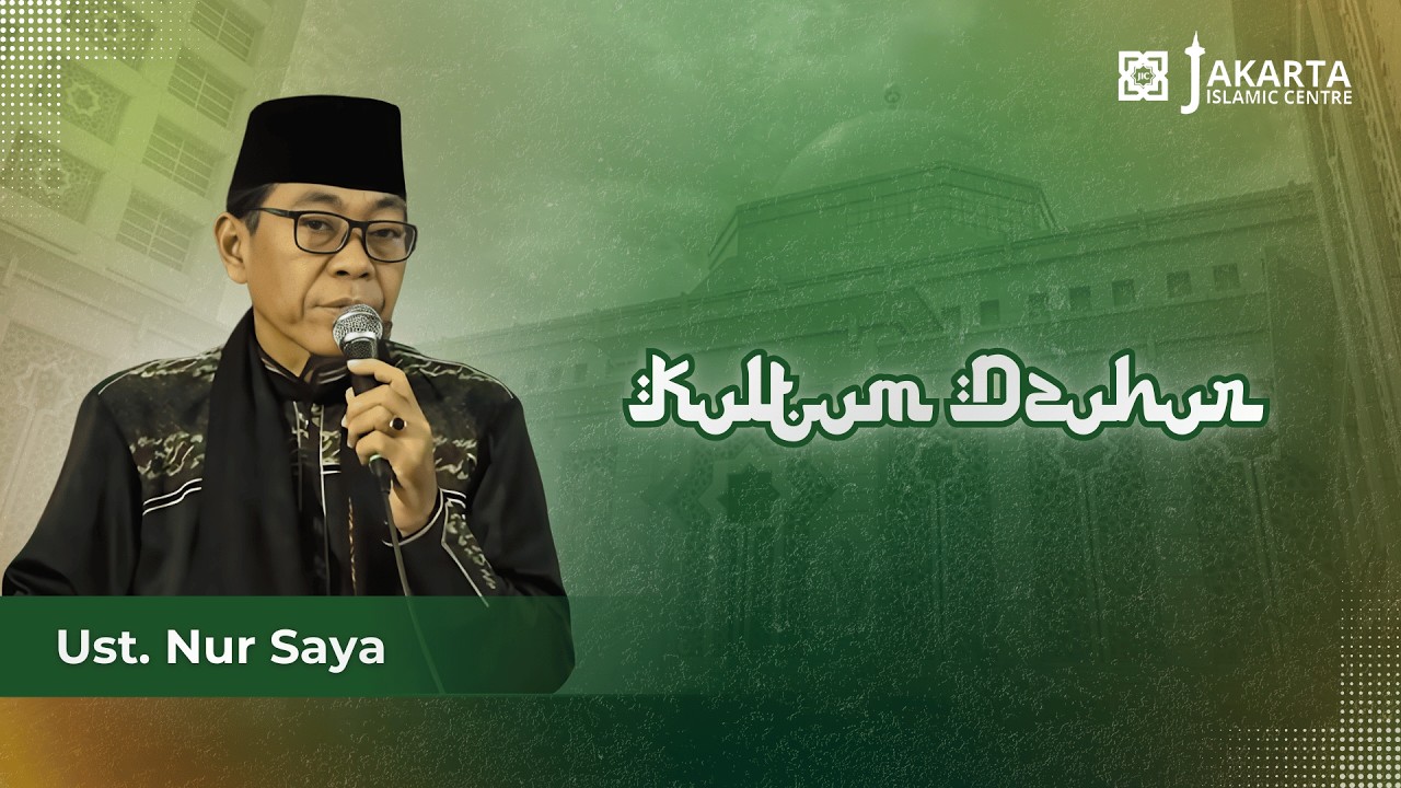 🔴LIVE KULTUM DZUHUR// UST. NUR SAYA