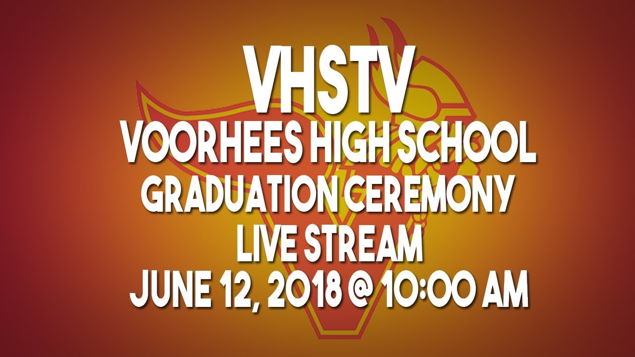 VHSTV - Voorhees High School Graduation Ceremony