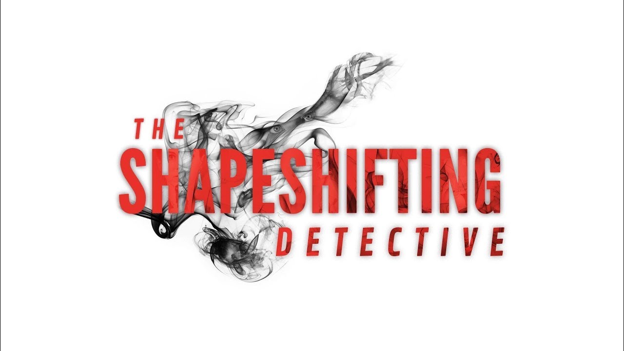 The Shapeshifting Detective (Детектив-оборотень) || Игра полностью: прохождение без комментариев