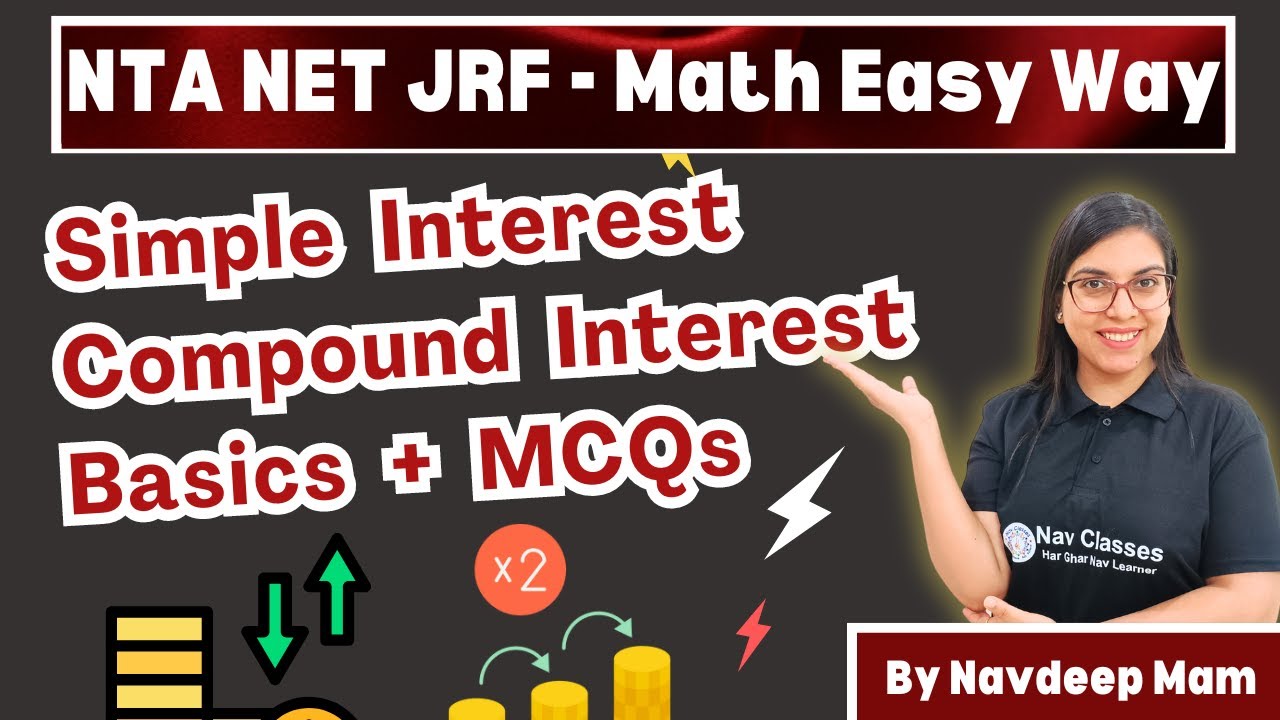 NET JRF | Simple Interest Compound Interest | Exam में पुछे गए प्रश्न | Basics + MCQs | Navdeep Kaur