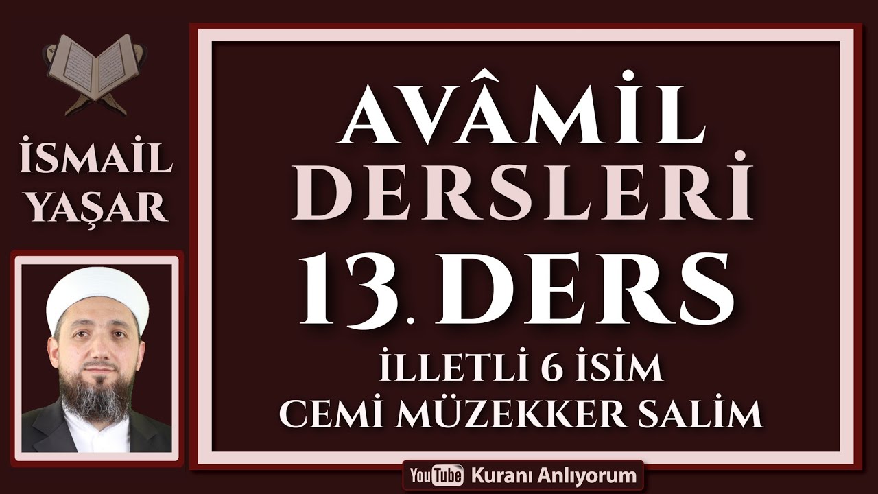 13 AVÂMİL | 13.Ders: Cemi müzekker salim ve tesniye isimler!