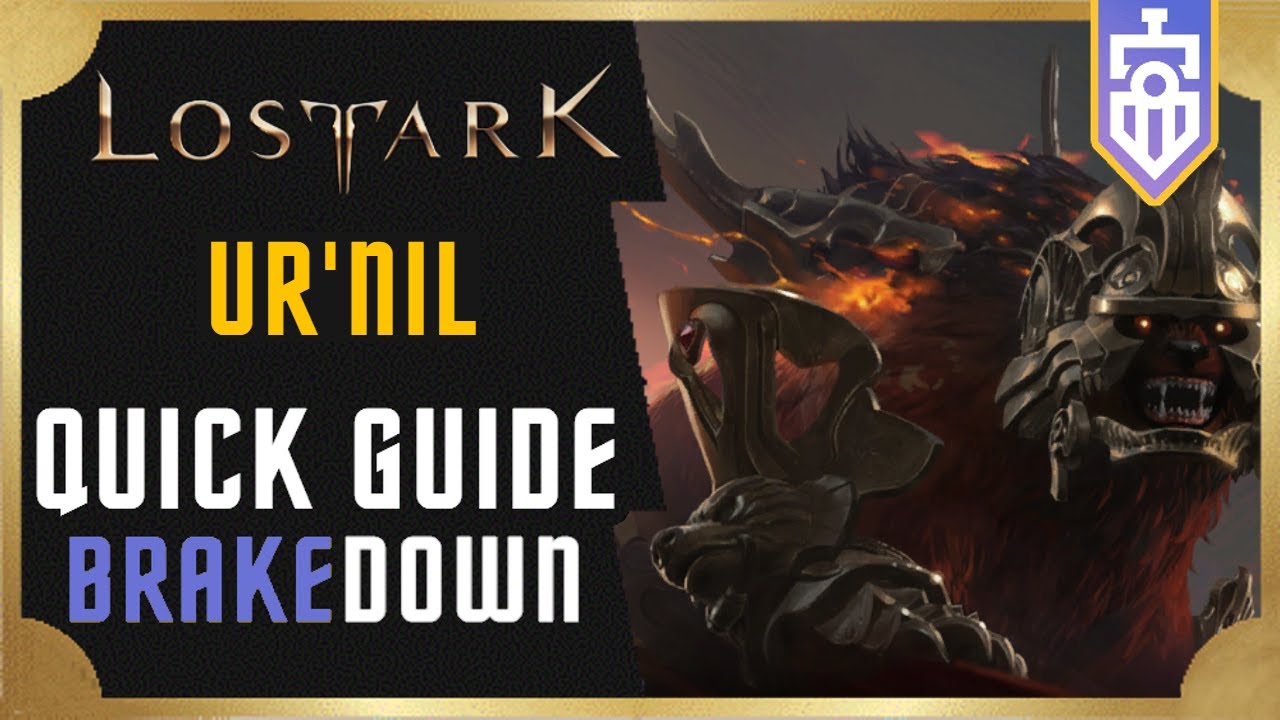 Ur'nil QUICK GUIDE | Lost Ark | Brakedown #18