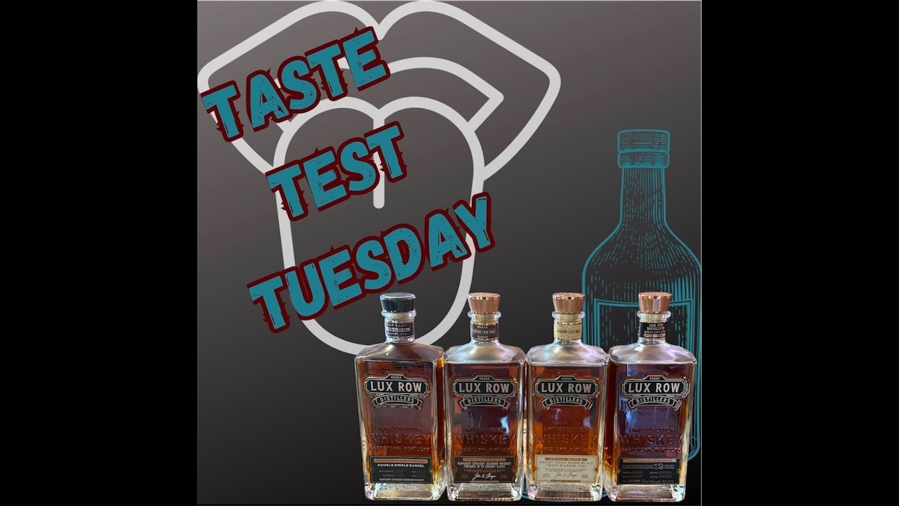 Lux Row Bourbon Lineup_Taste Test Tuesday