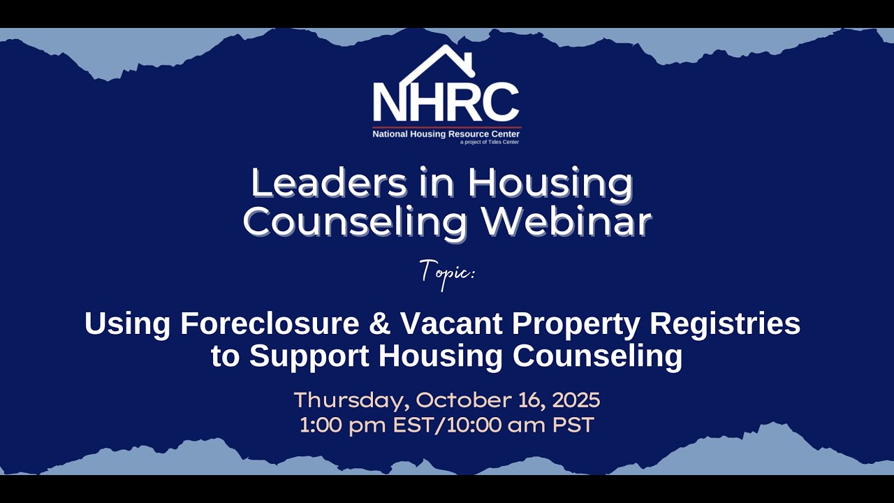 Using Foreclosure & Vacant Property Registries to Support Housing Counseling