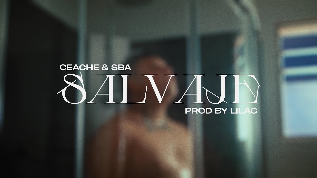 Sba, Ceache, Lilac - Salvaje (Visualizer Oficial)