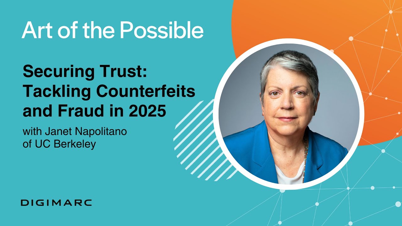 Securing Trust: Tackling Counterfeits and Fraud in 2025 with Janet Napolitano of UC Berkeley