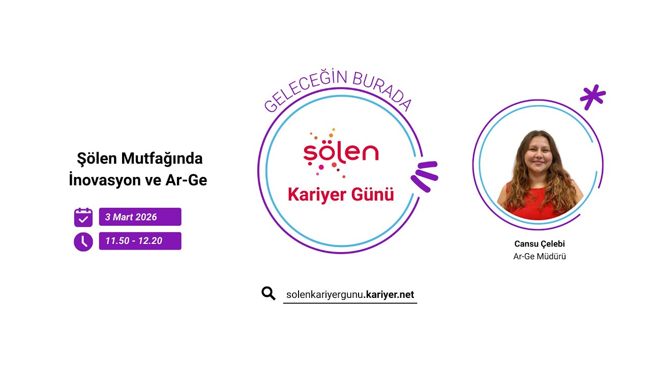 Şölen Mutfağında İnovasyon ve Ar-Ge | Şölen Kariyer Günü