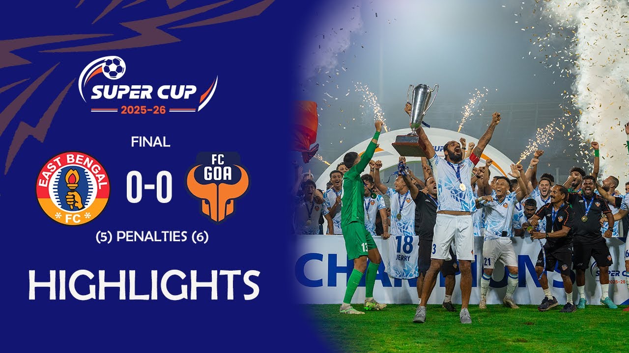East Bengal FC (5) 0-0 (6) FC Goa | Суперкубок AIFF 2025-26 | Финал | Лучшие моменты