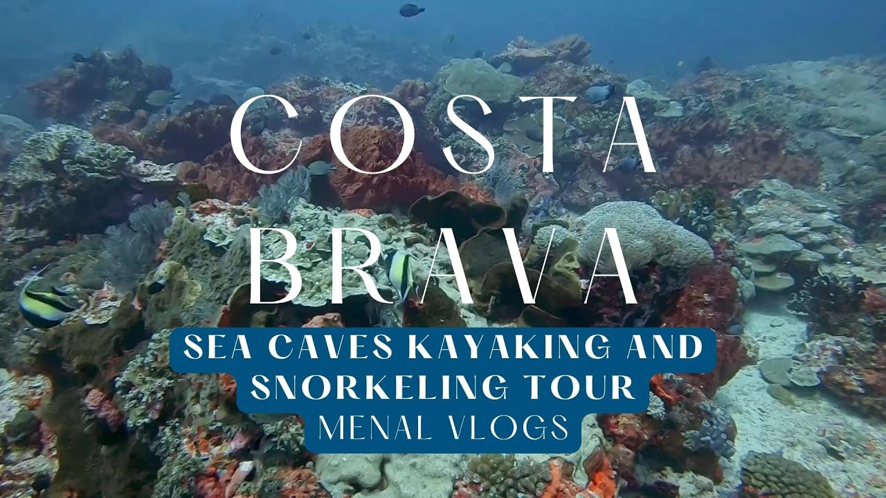 Costa Brava Sea Caves Kayaking and Snorkeling Tour | Spain Travel Vlog 2023 | Barcelona Travel Guide