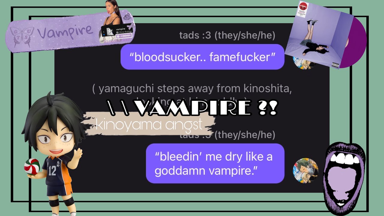( 🪻 ) VAMPIRE :: yamaguchi / kinoyama angst — haikyuu!! x GUTS [3/12] — haikyuu!! texts
