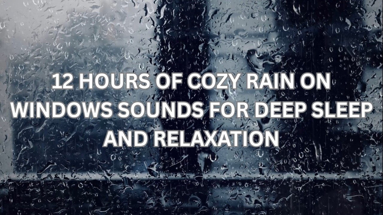 12 Hours Rain on Window Sounds 🌧️🪟 | Cozy Night Rain on Windows for Deep Sleep & Insomnia Relief