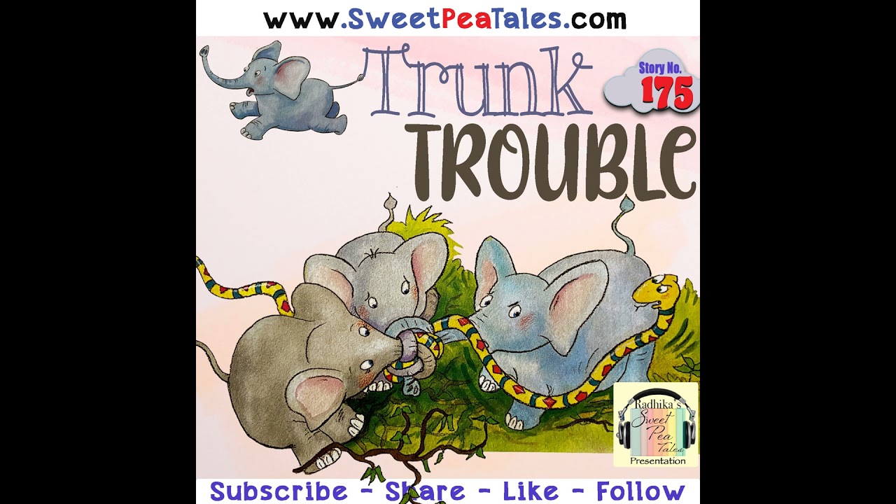 Trunk Trouble! - A wonderful animal friend story